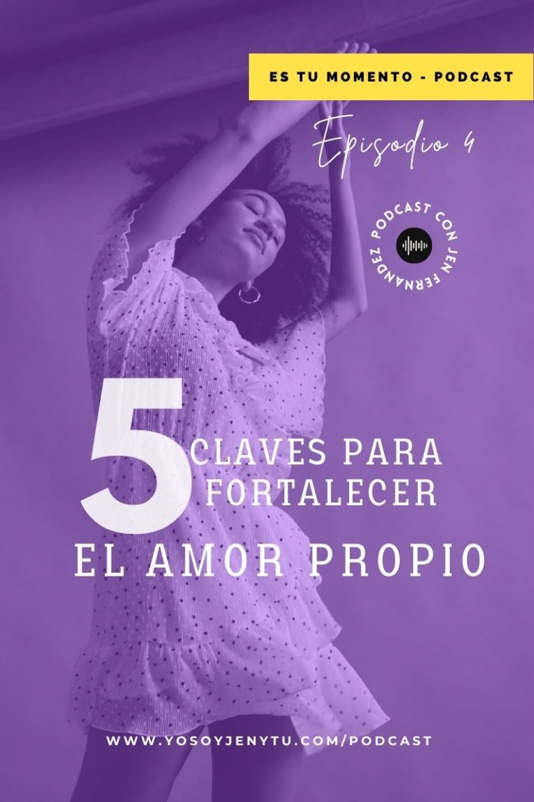 5 Claves Para Fortalecer El Amor Propio Jenniffer Fernández 8900